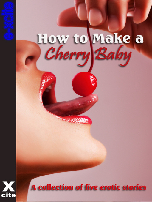 Title details for How to Make a Cherry Baby by Jade Taylor - Wait list